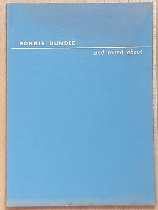 Bonnie Dundee and round about