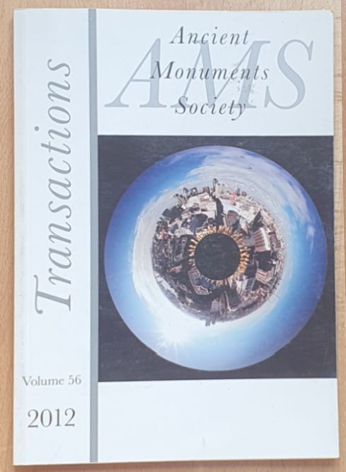 Transactions of the Ancient Monuments Society vol.56 2012