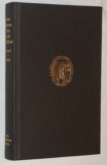 From Mexican Days To The Gold Rush : memoirs of James Wilson Marshall & Edward Gould Buffum who grew up with California