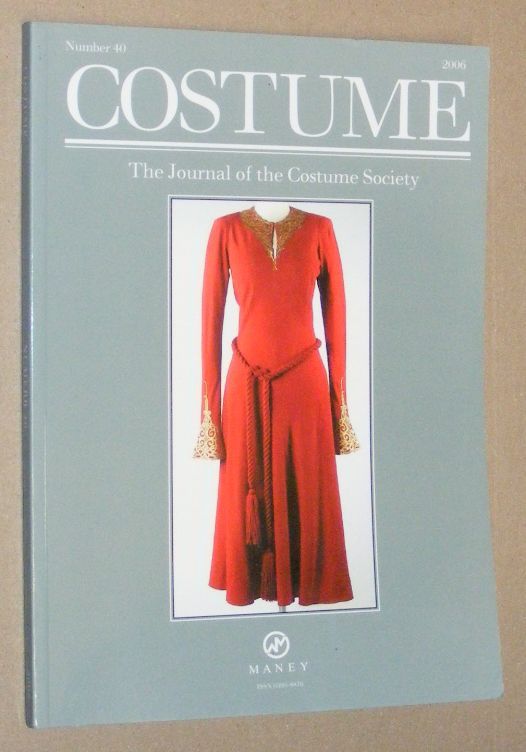 Costume: the Journal of the Costume Society. No 40 2006