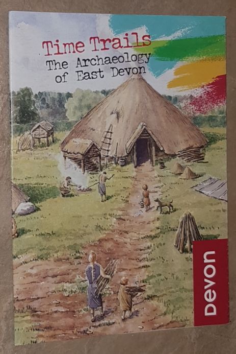 Image for Time Trails: the archaeology of East Devon Time Trails: the archaeology of East Devon