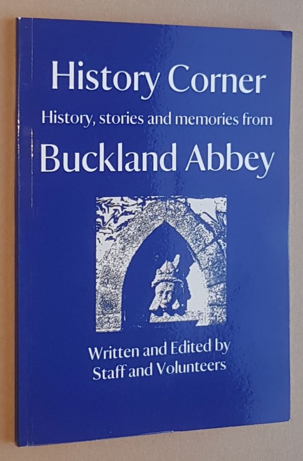 History Corner: History, stories and memories from Buckland Abbey