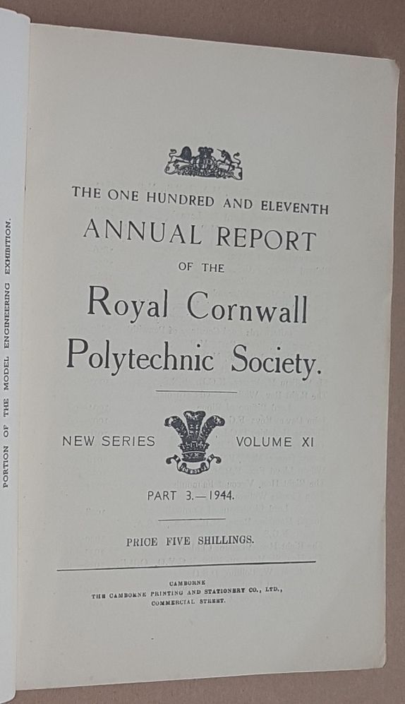 The One Hundred and Eleventh Annual Report of the Royal Cornwall Polytechnic Society, New Series Volume XI Part 3 1944