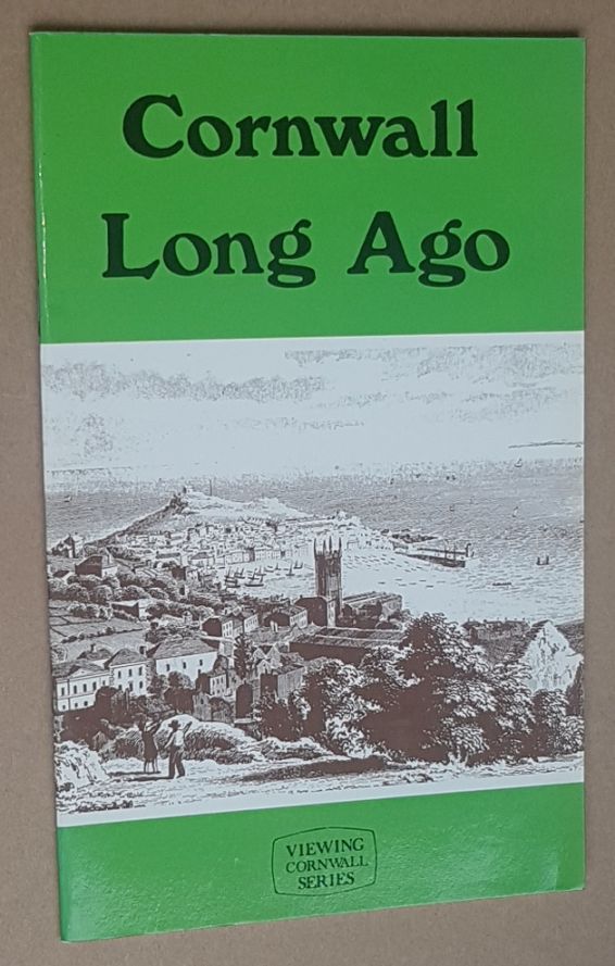 Cornwall Long Ago (Viewing Cornwall Series)