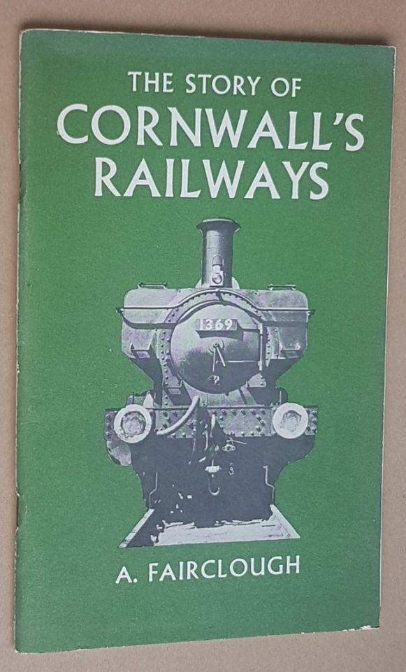 The Story of Cornwall's Railways