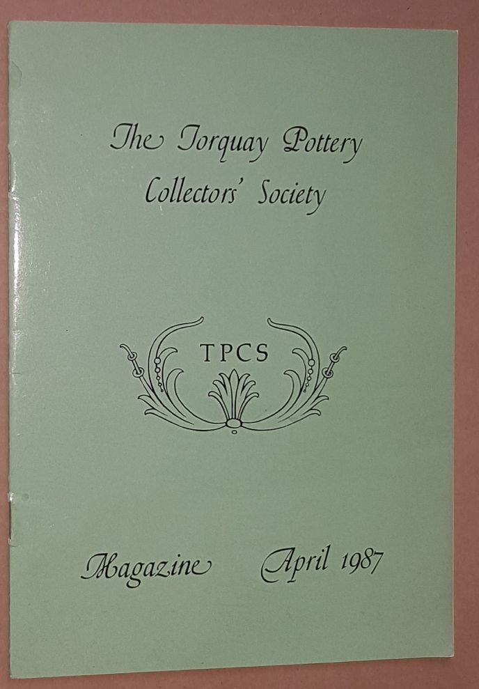The Torquay Pottery Collectors' Society Magazine. 6 issues January 1987 - July 1994