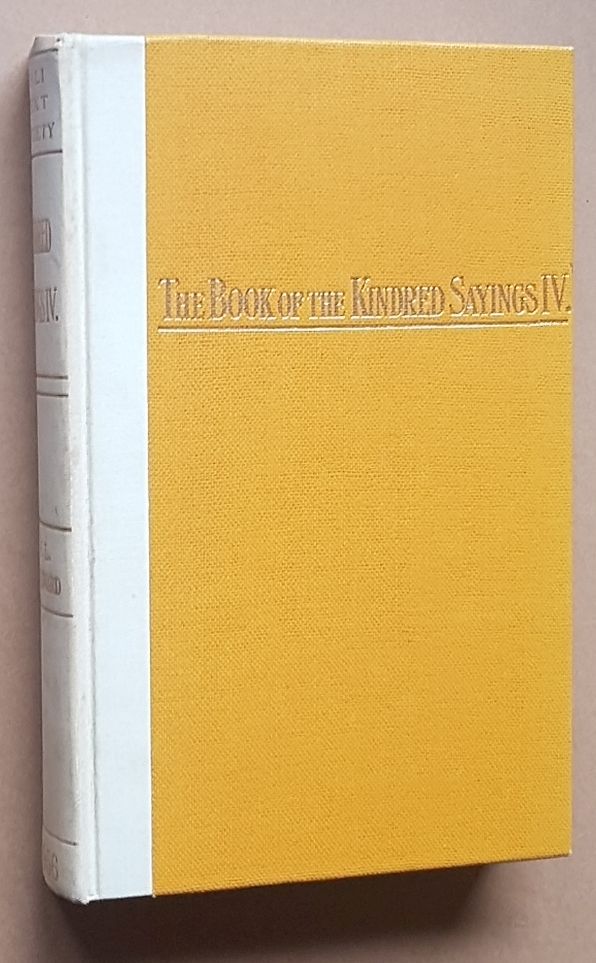 The Book of the Kindred Sayings (Sanyutta-Nikaya) or grouped Suttas Part IV (Pali Text Society Translation Series No.14)