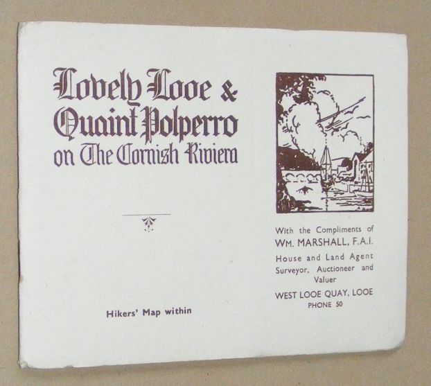 The Residential Attractions of Lovely Looe, Quaint Polperro and District: an illustrated guide of interest to the home-seeker