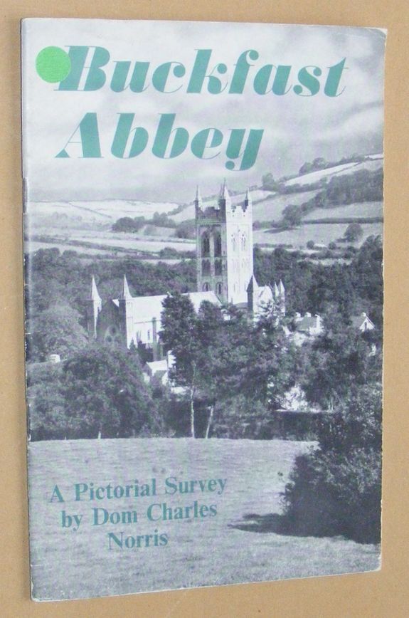 Buckfast Abbey: a pictorial survey