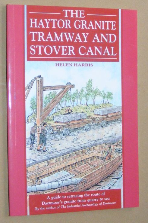 The Haytor Granite Tramway and Stover Canal