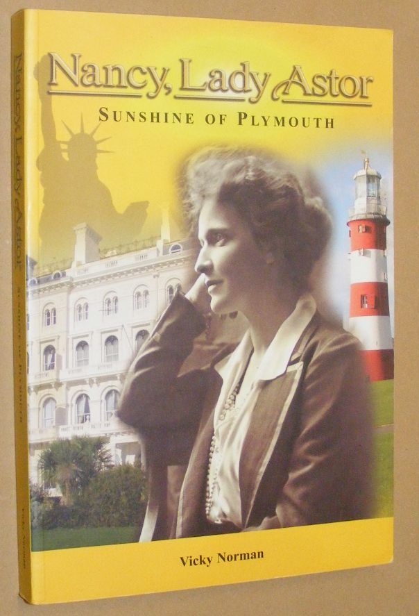 Nancy, Lady Astor: Sunshine of Plymouth