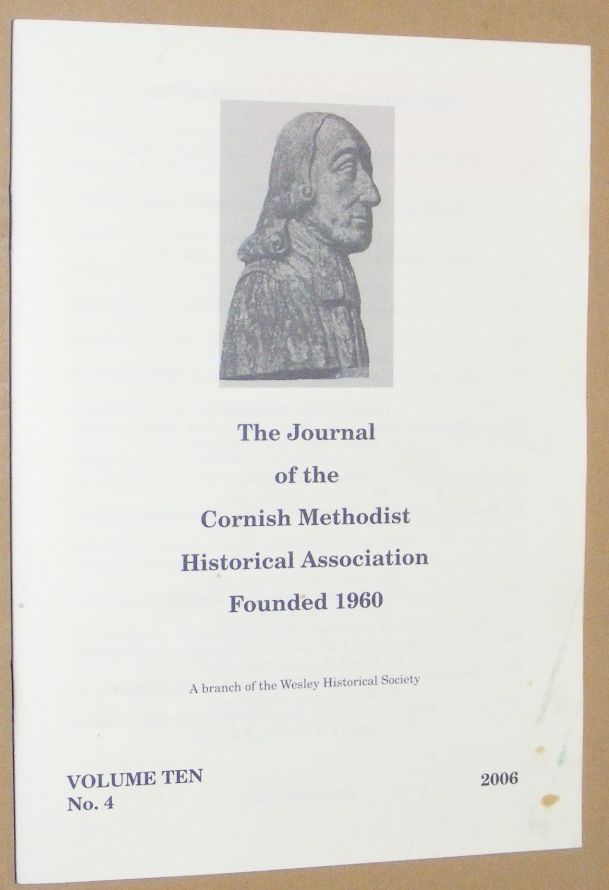 Image for The Journal of the Cornish Methodist Historical Association. Volume Ten No.4, 2006 The Journal of the Cornish Methodist Historical Association. Volume Ten No.4, 2006