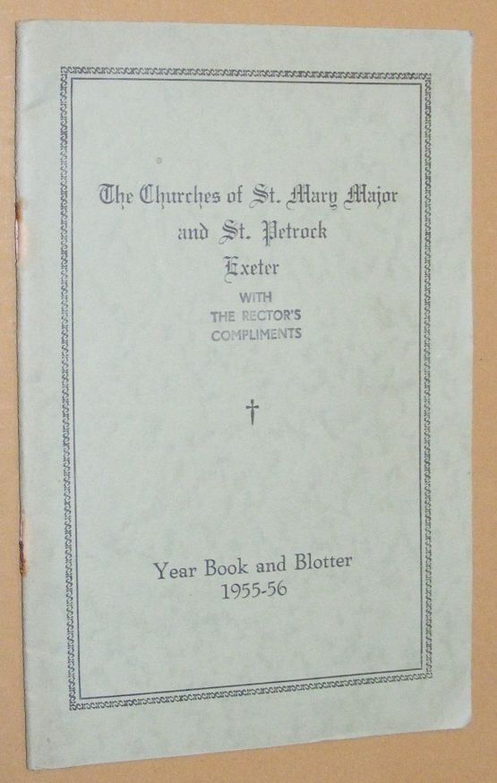 The Ancient Church of S. Petrock in the United Benefice of S. Mary Major with S. George, S. John and S. Petrock