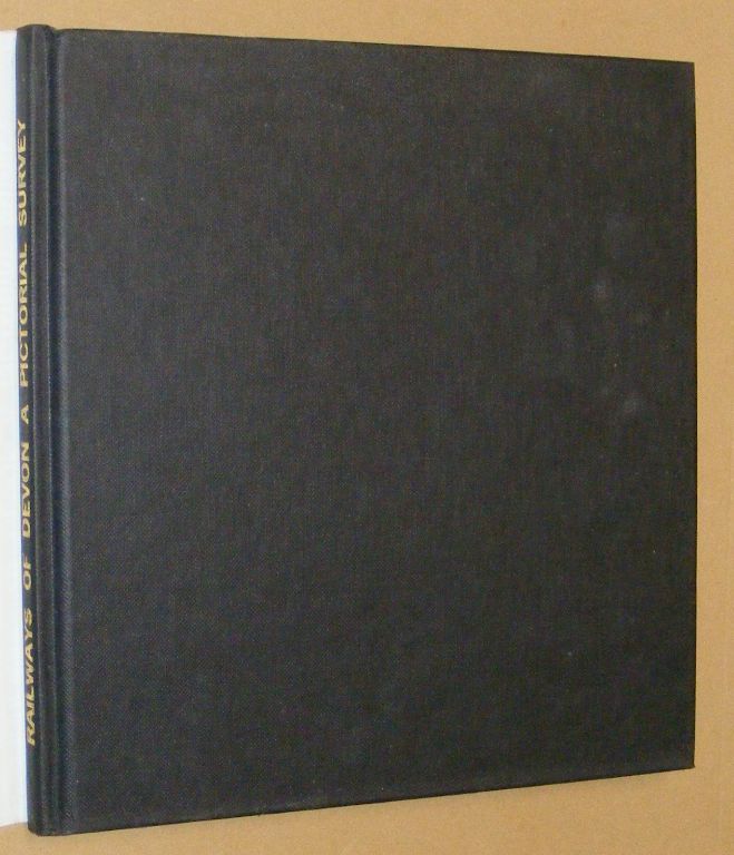 The Railways of Devon: a pictorial survey