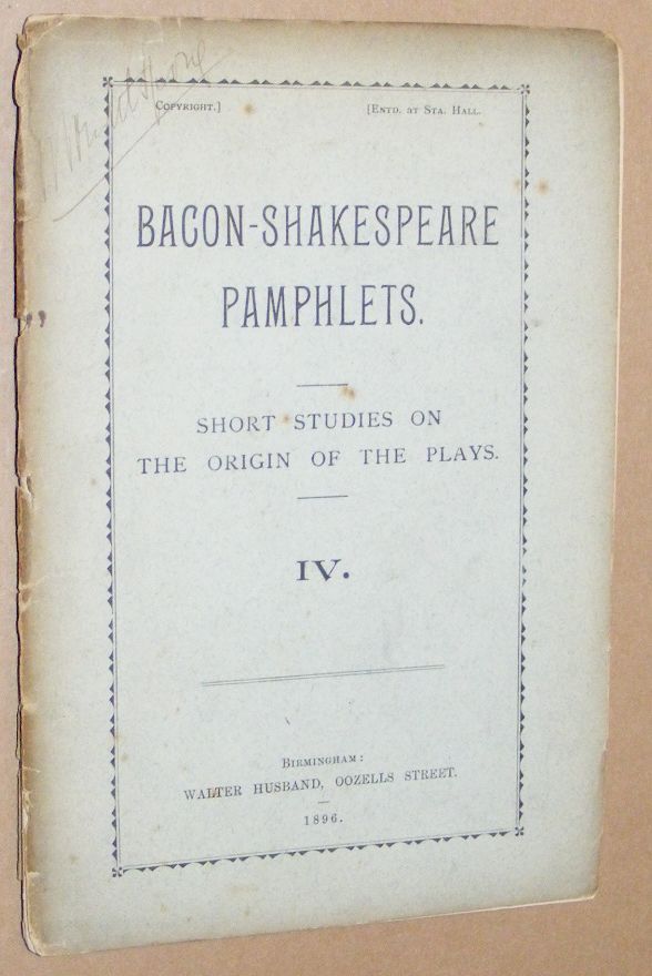 Short Studies on the Origin of the Plays (Bacon-Shakespeare Pamphlets IV)