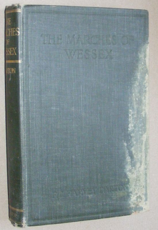The Marches of Wessex: a chronicle of England [Dorset]