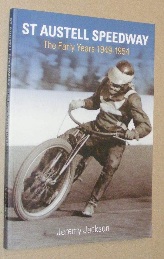 St Austell Speedway: The Early Years 1949-1954