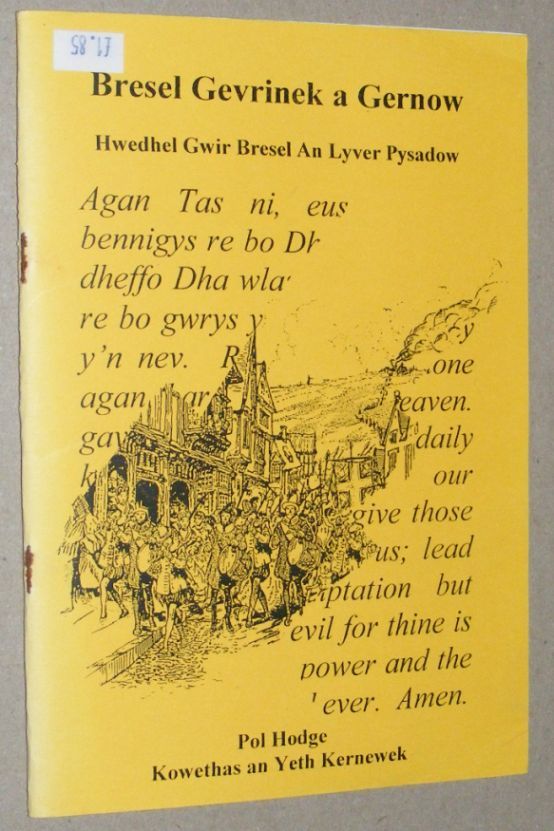 Cornwall's Secret War: the true story of the Prayer Book War / Bresel Gevrinek a Gernow: Hwedhel Gwir Bresel An Lyver Pysadow