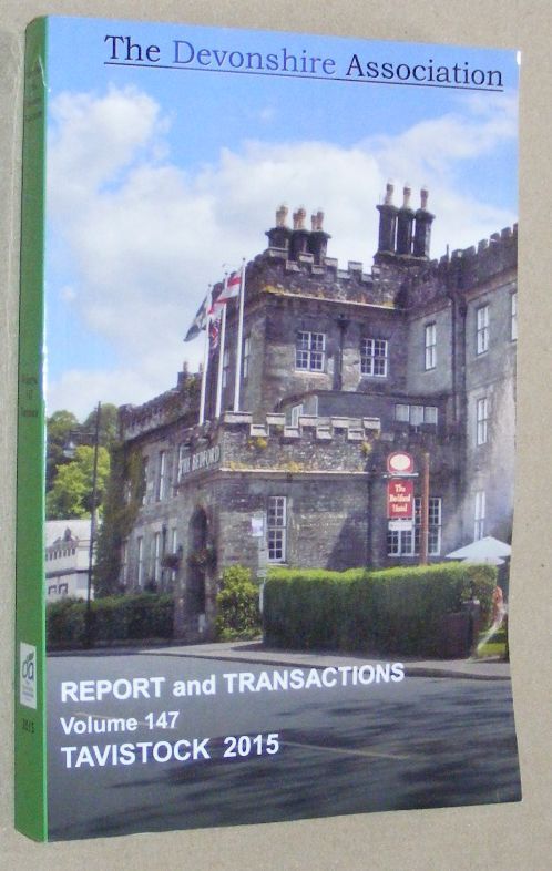 Report and Transactions of the Devonshire Association for the Advancement of Science, Literature and Art Volume 149, Buckfast 2017