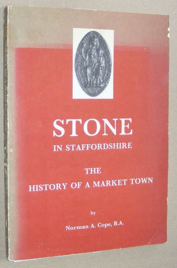 Stone in Staffordshire: the history of a market town