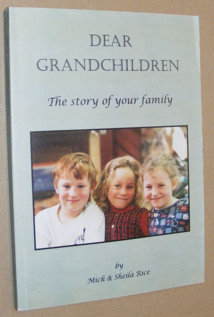 Dear Grandchildren: the story of your family