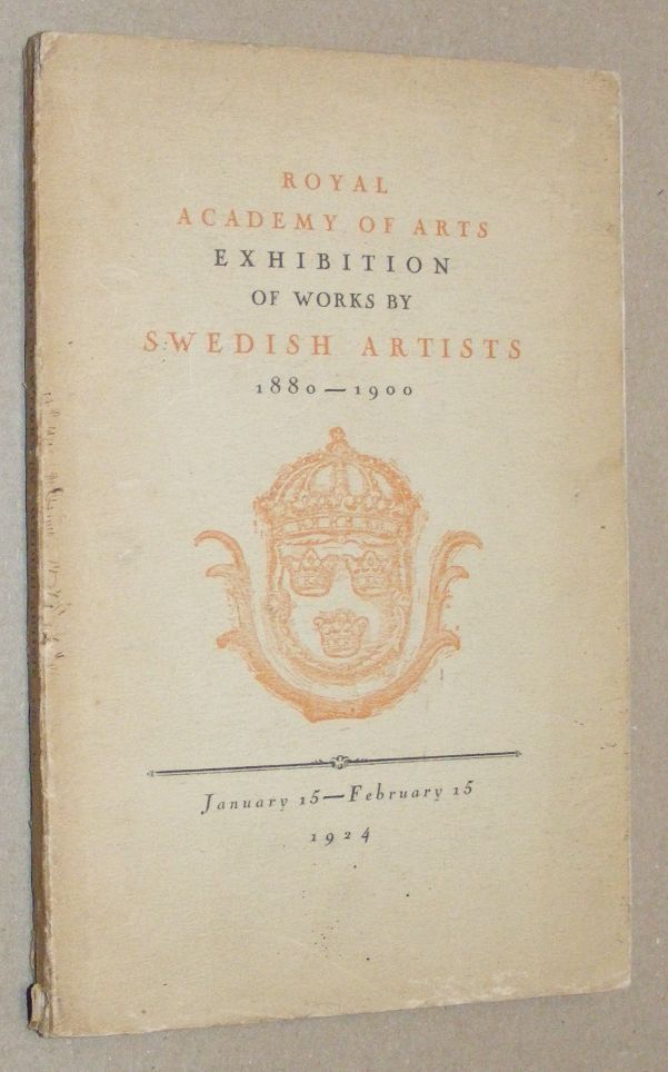 Royal Academy of Arts Exhibition of Works by Swedish Artists 1880 - 1900, January 14 - February 15 1924