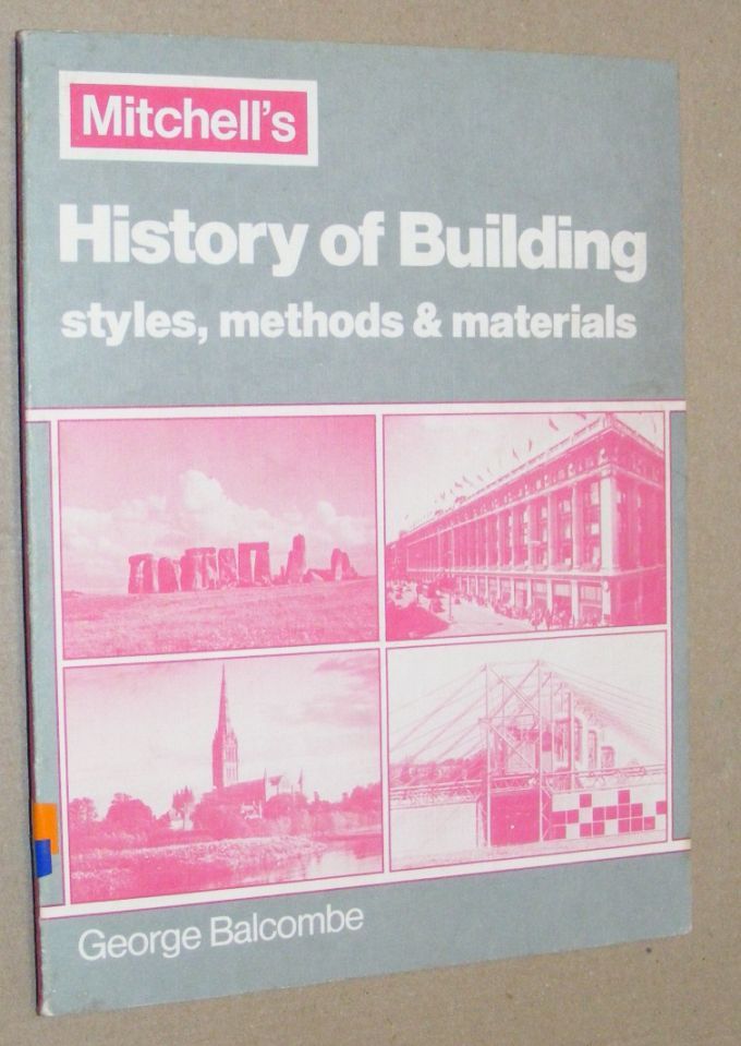 Mitchell's History of Building Styles, Methods & Materials