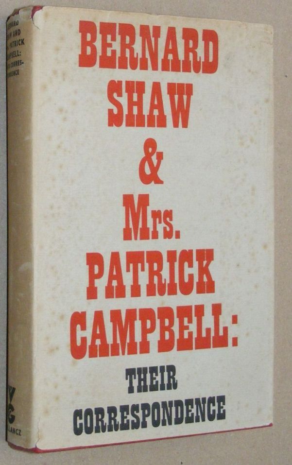 Author George Bernard Shaw Mrs Patrick Campbell i.e. Beatrice