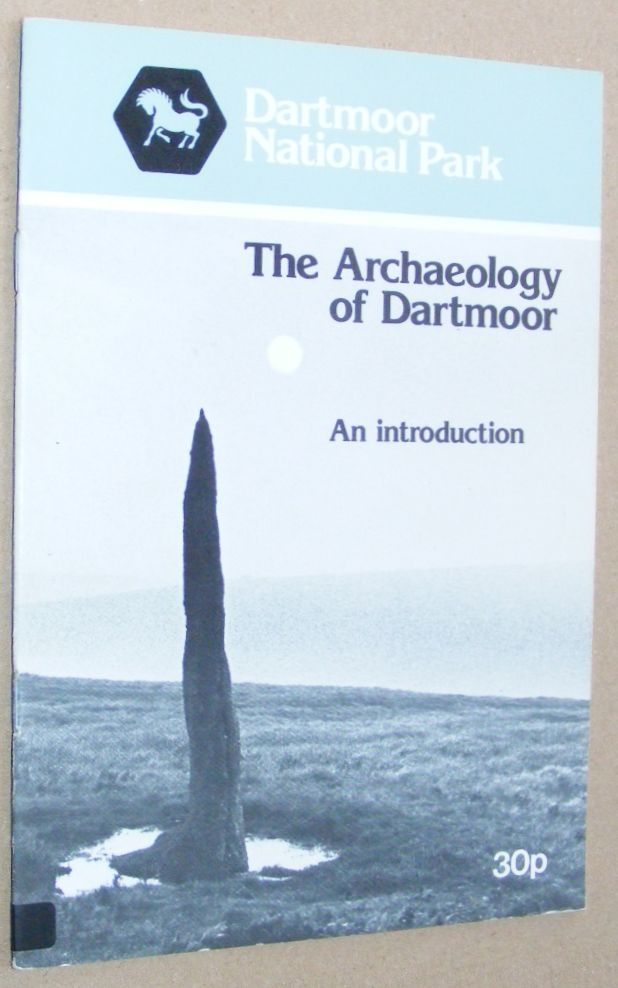 The Archaeology of Dartmoor : an Introduction