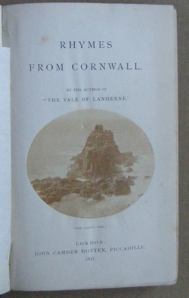 Rhymes from Cornwall, by the author of 'The Vale of Lanherne'