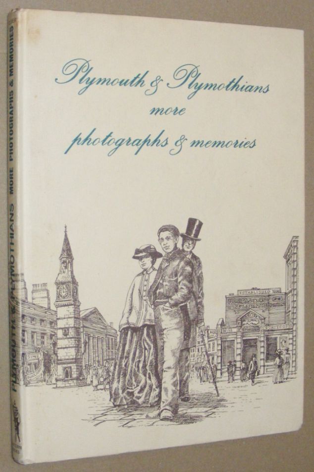 Image for Plymouth & Plymothians: more photographs & memories Plymouth & Plymothians: more photographs & memories
