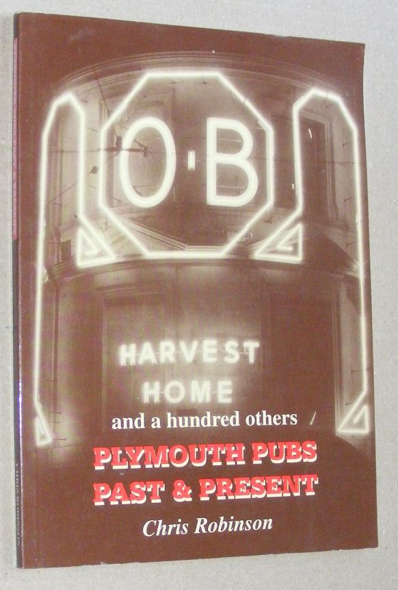 Plymouth Pubs Past & Present. The 'Harvest Home' and a hundred others