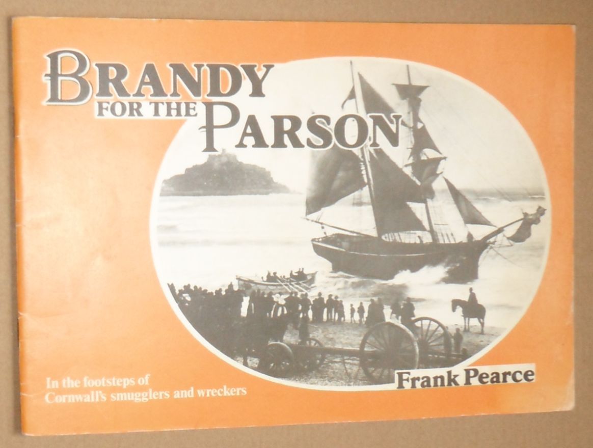 Brandy for the Parson : in the footsteps of Cornwall's smugglers and wreckers