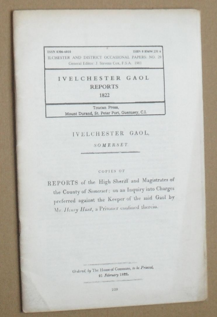 Ivelchester Gaol Reports 1822 (Ilchester and District Occasional papers No.29)