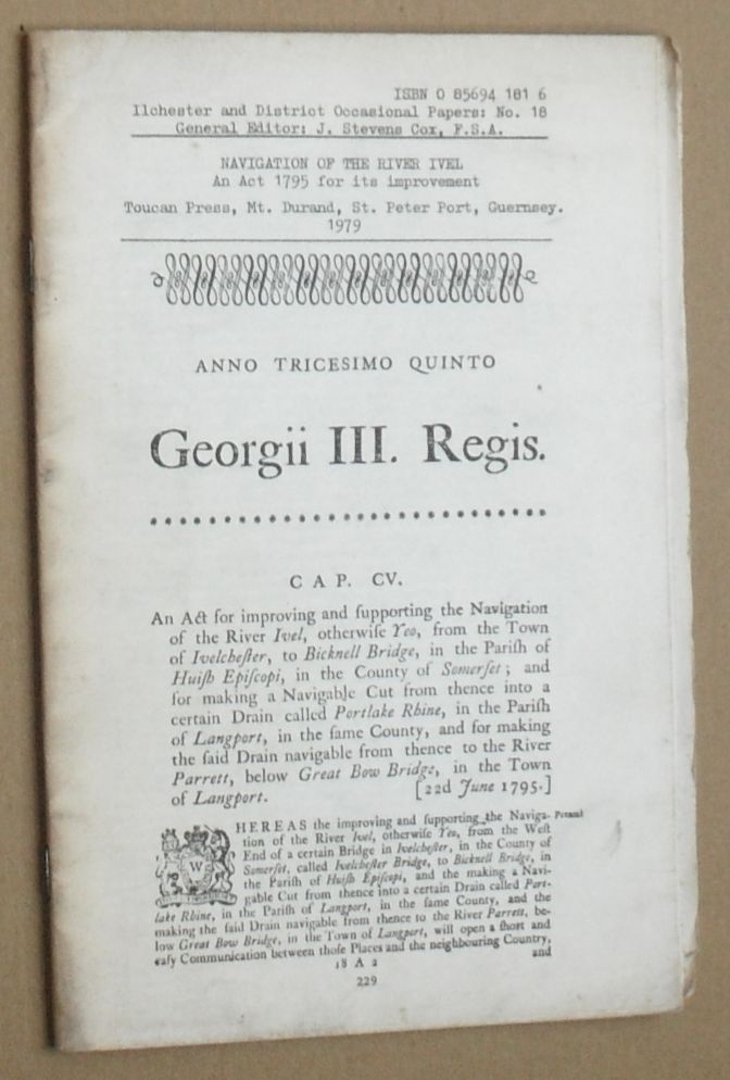 Navigation of the River Ivel : an Act 1795 for its improvement (Ilchester and District Occasional papers No.18)