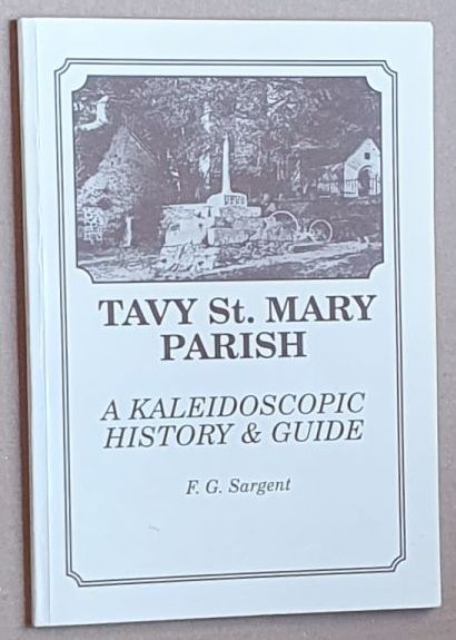 Tavy St Mary Parish : a kaleidoscopic history & guide