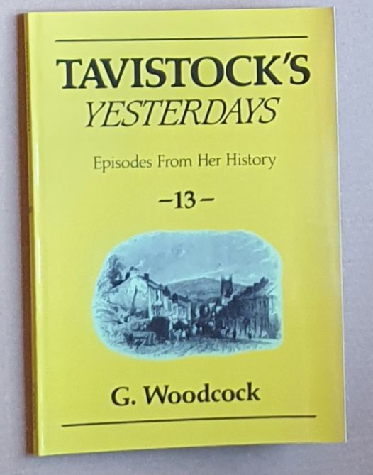 Tavistock's Yesterdays 13: episodes from her history