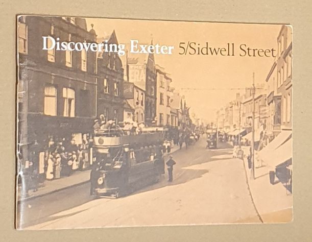 Discovering Exeter 5 : Sidwell Street