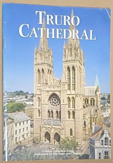Truro Cathedral (A Pitkin Cathedral Guide)