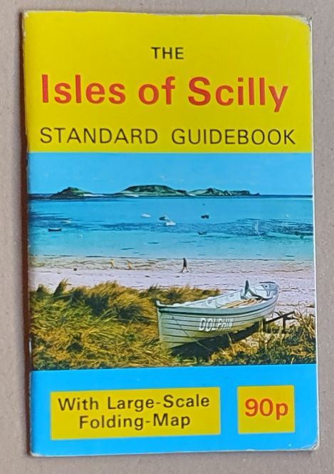 The Isles of Scilly Standard Guidebook. 46th edition 1986/1987