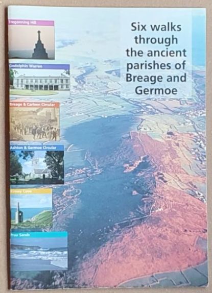 Six walks through the ancient parishes of Breage and Germoe