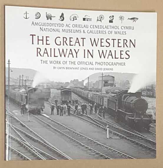 Great Western Railway in Wales : The Work of the Official Photographer
