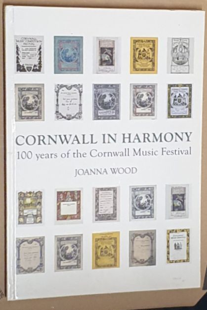 Cornwall in Harmony : 100 years of the Cornwall Music Festival