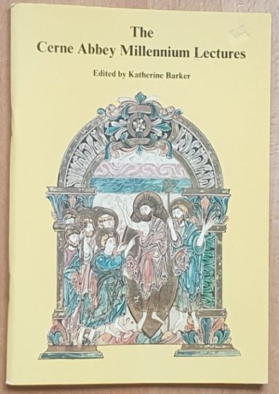 Image for The Cerne Abbey Millennium lectures The Cerne Abbey Millennium lectures