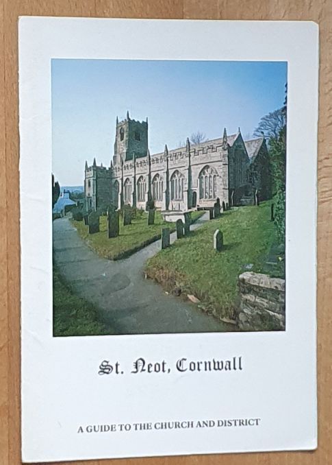St Neot, Cornwall: a guide to the church and district
