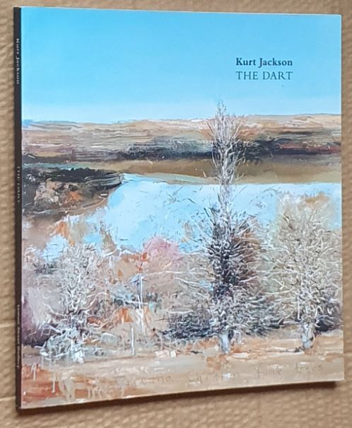 Kurt Jackson - The Dart: A Journey Through Devon from Sea to Source
