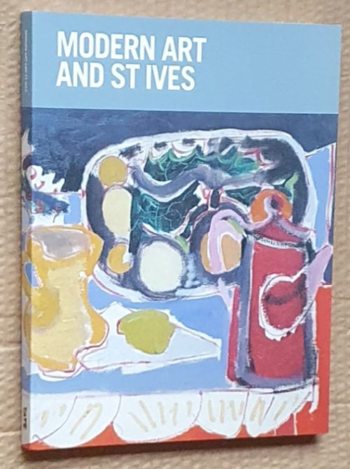 Modern Art and St Ives : International Exchanges 1915 - 65
