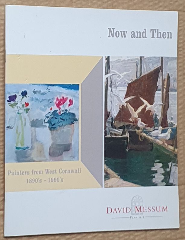 Now and Then : an exhibition of painters from west Cornwall, the 1890's to the 1990's. Wednesday, 21st February to Saturday, 9th March, 1996