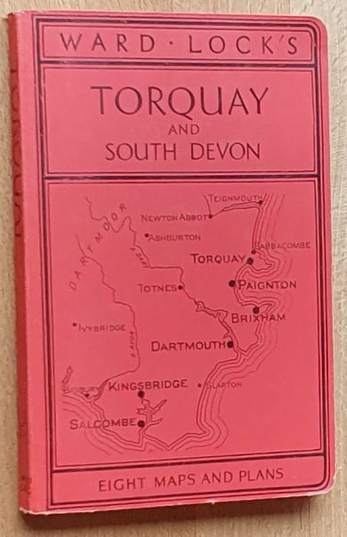 Guide to Torquay, Paignton, Dartmouth and South Devon .
