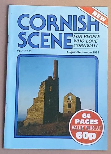 Cornish Scene : for people who love Cornwalll, vol.1 no.2, August/September 1985